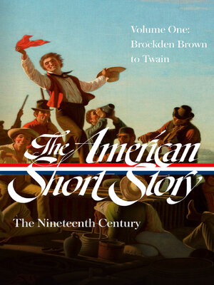 cover image of The American Short Story: The Nineteenth Century, Volume 1